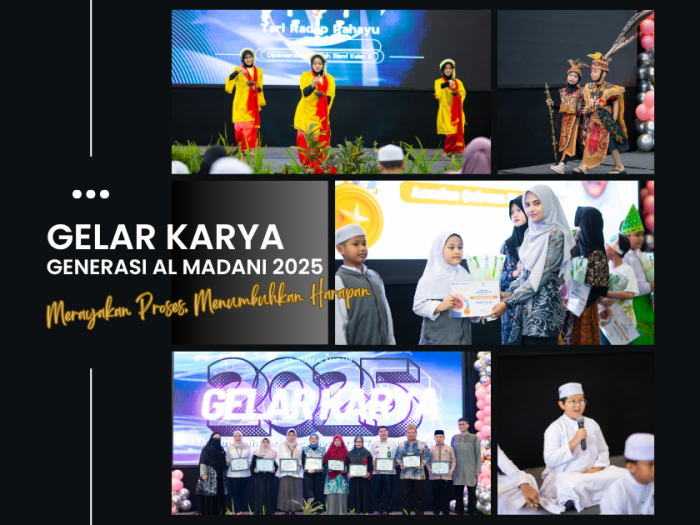 Gelar Karya Generasi Al Madani 2025: Merayakan Proses, Menumbuhkan Harapan